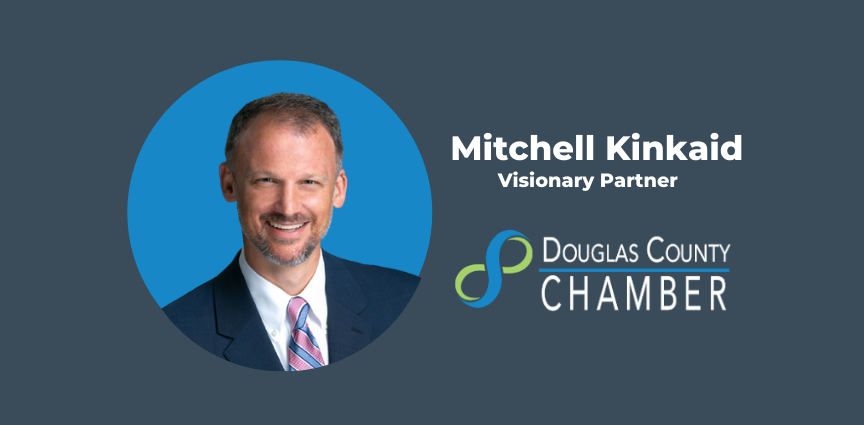 Mitchell Kinkaid Named Visionary Partner for The Douglas County Chamber