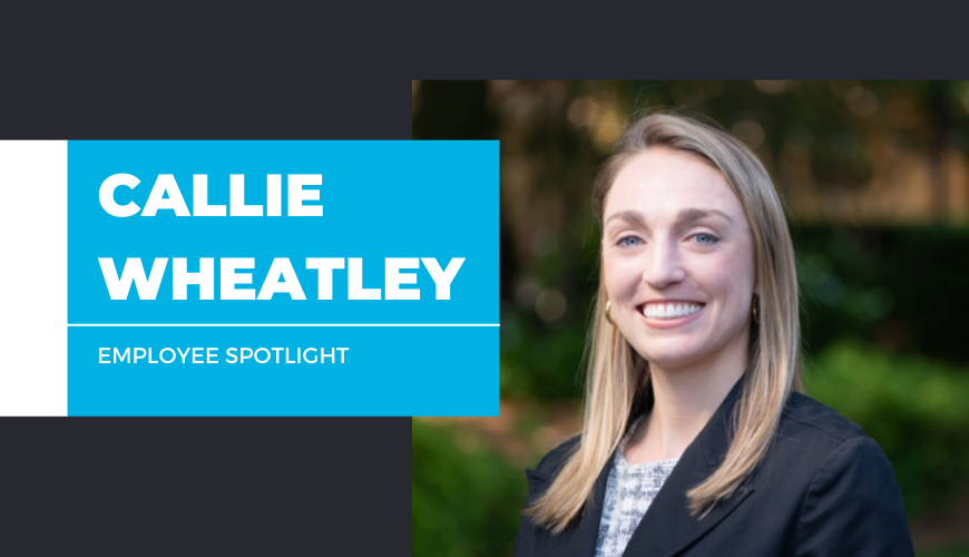 Employee Spotlight: Callie Wheatley