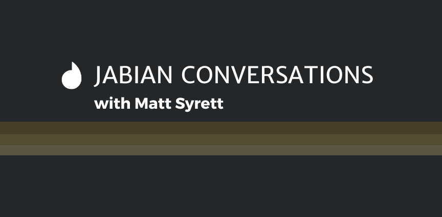 Jabian Conversations with Matt Syrett